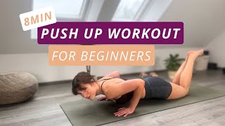8min Beginner Push Up Workout - Step by Step To Your First Push Up!
