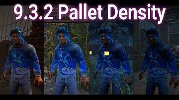 Dead By Daylight 9.3.2 Pallet Density Changes!