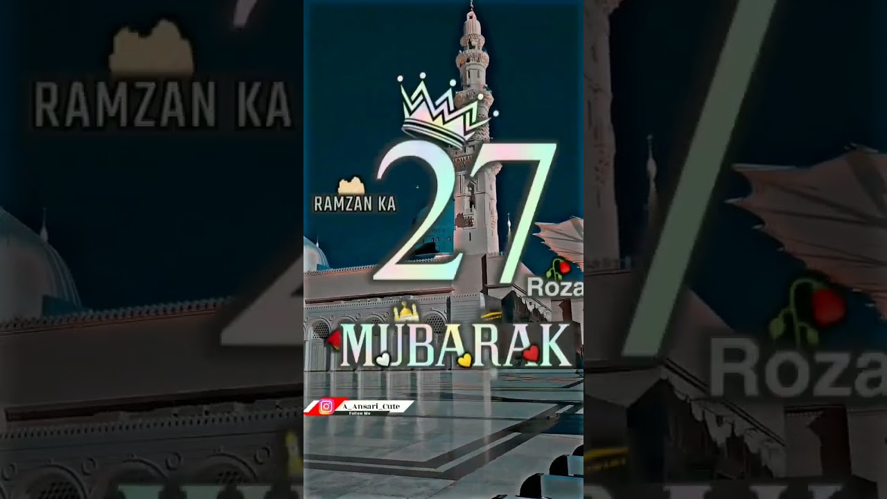 Ramzan Ka 27 Roza Mubarak | Ramzan Sharif Status 2023_New Status Ramzan 2023_Whatsapp Status 