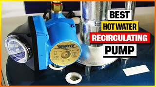 Best Hot Water Recirculating Pump Reviews 2024 [Top 6 To Buy From Amazon]