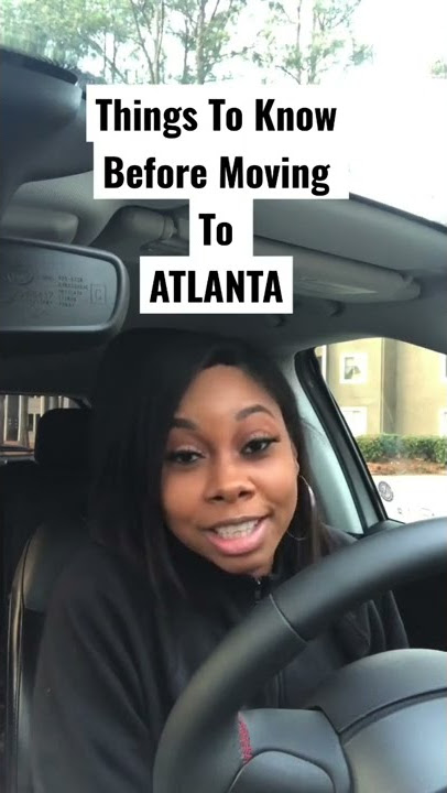 Things to Know Before Moving To ATLANTA!!! #BlackWomen
