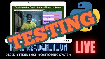 Face Recognition Based Attendance Monitoring System using Python || Full Explanation || Live || test