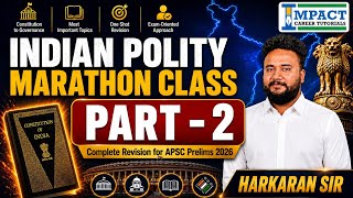 APSC Prelims 2026 Indian Polity Marathon Part-3 | One Shot Revision