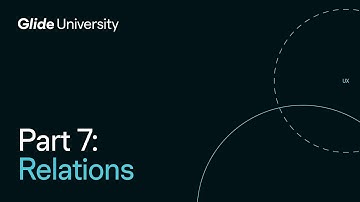 Introduction to Glide | Part 7: Relations