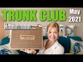 Trunk Club | May 2021 | Hmmm....