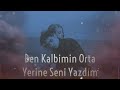 Ben Kalbimin Orta Yerine Seni Yazdım - Sanırım Seninle Olacak Sonum (Emir Bilen ft. Mustafa Bütün )