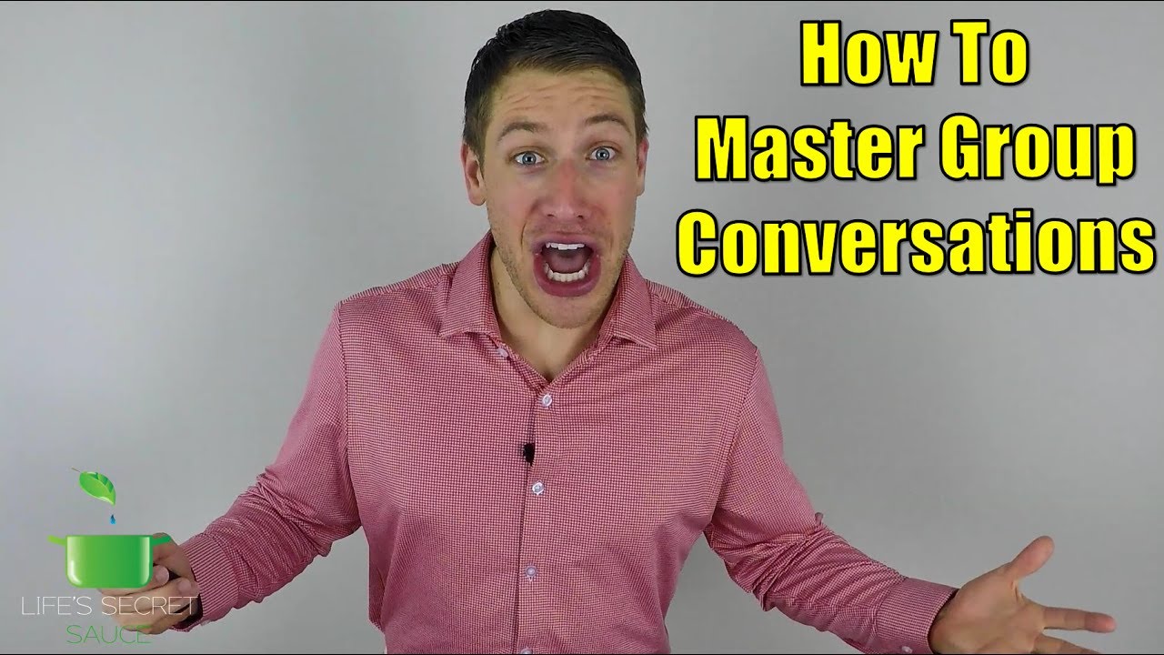 How To Master Group Conversations