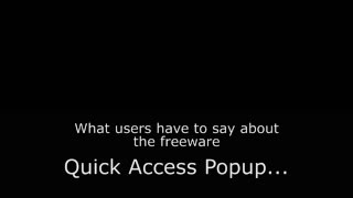 Quick Access Popup Users Comments