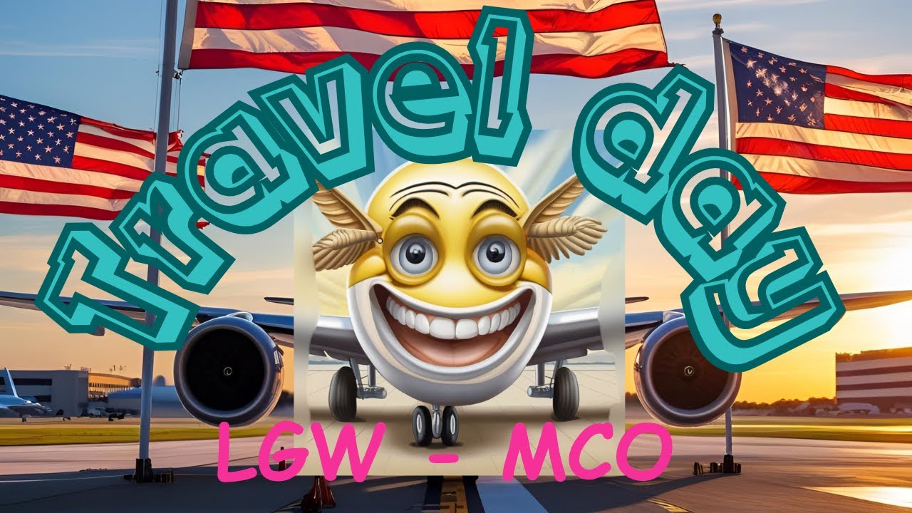 travel day to Florida 2025 with British airways