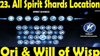 23. All 31 spirit shard and their location on map,  ori & will of wisp