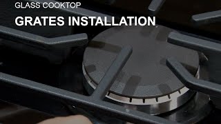 Grates Installation on a Glass Cooktop