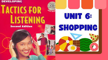 UNIT 6| SHOPPING| TACTICS FOR LISTENING| DEVELOPING LEVEL