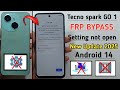 Tecno Spark Go 1 (KL4) Android 14 Frp Bypass Without PC 2025 | Setting Not Open | New Update