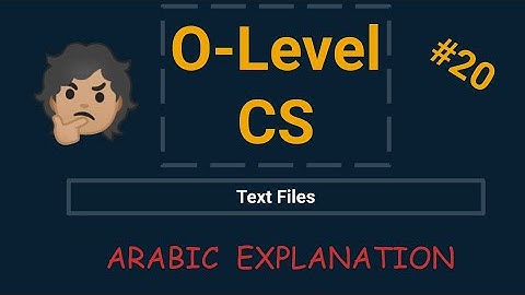 [ARABIC] - OL Computer Science - Text Files