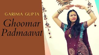 GHOOMAR DANCE| PADMAAVAT|SIMPLE EASY DANCE STEPS |WEDDING DANCE DEEPIKA PADUKONE| GARIMA GUPTA