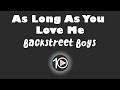 Backstreet Boys - As Long As You Love Me 10 Hour NIGHT LIGHT Version