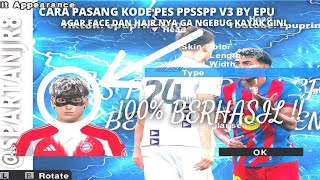 CARA PASANG KODE PES PPSSPP BY EPU V3🔥!!!