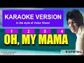 OH, MY MAMA - (Karaoke version in the style of Victor Wood)