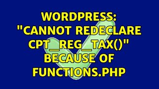 Wordpress: "Cannot redeclare cpt_reg_tax()" because of functions.php