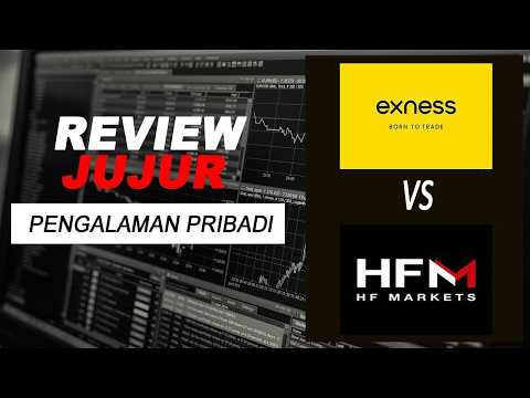 REVIEW JUJUR PERBANDINGAN BROKER EXNESS DAN HFM TERBARU 2026