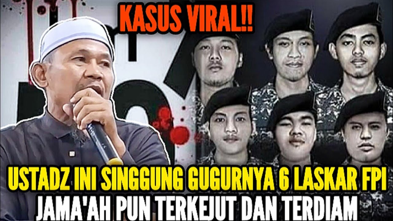 🔴KASUS VIRAL ‼️ USTADZ INI SINGGUNG GUGURNYA 6 LASKAR FPI, JAMA'AH PUN TERKEJUT DAN TERDIAM 