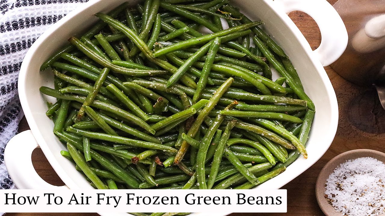 Air Fryer Frozen Green Beans Instant Pot Teacher