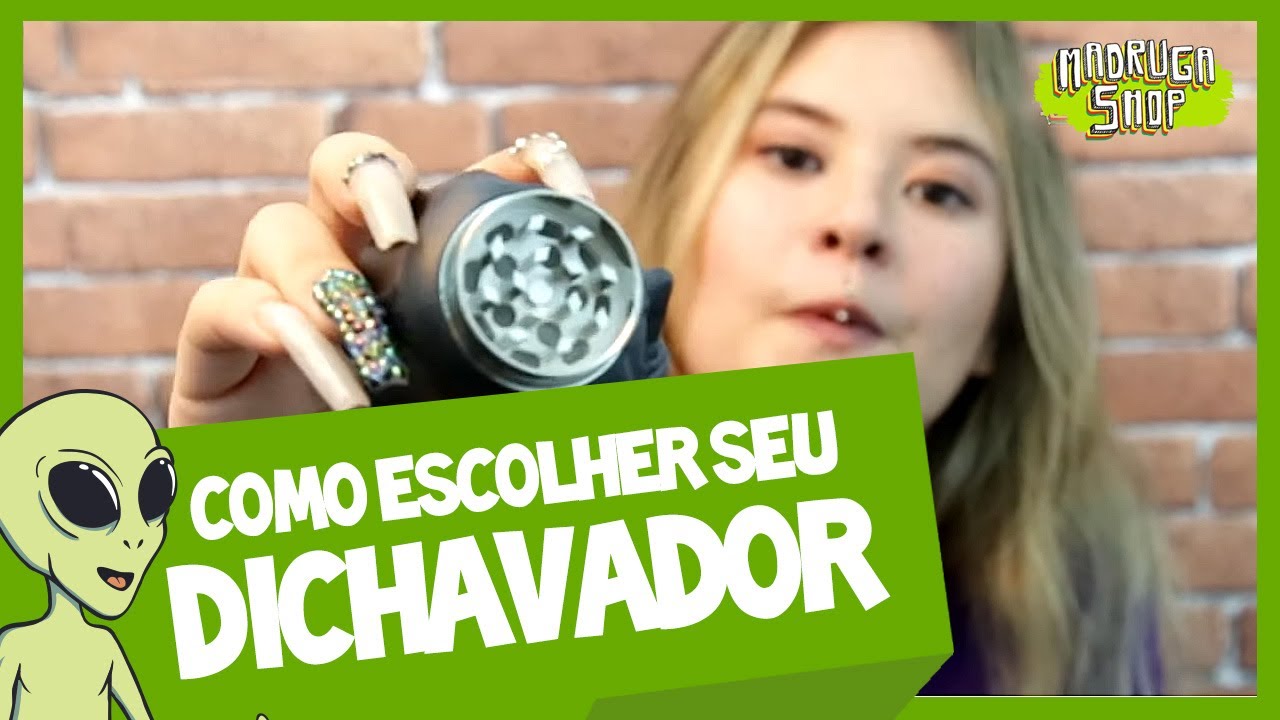 Como Escolher seu Dichavador