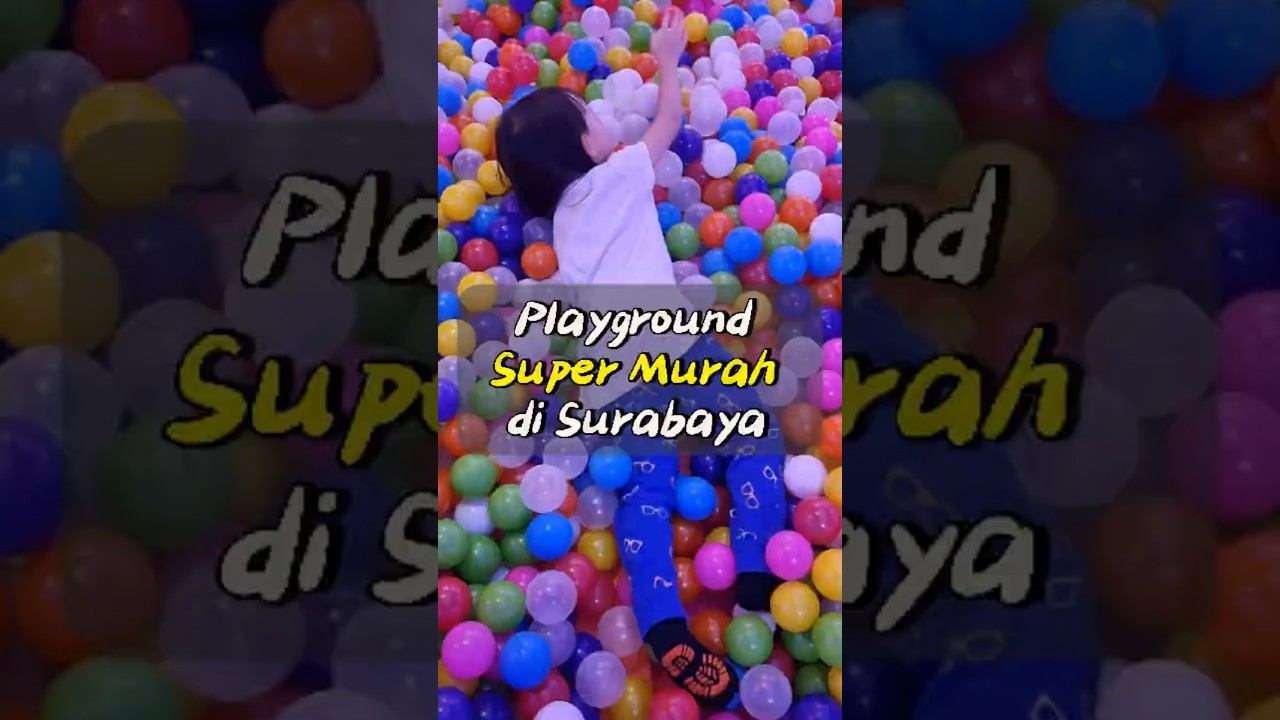 Playground Super Besar, Super Murah di Surabaya 😍 