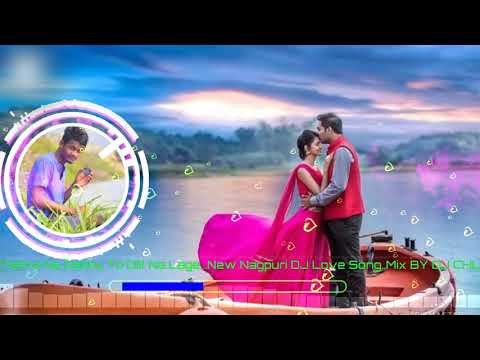 New Hart Toch Nagpuri DJ Song..Mix BY DJ CHUMAN