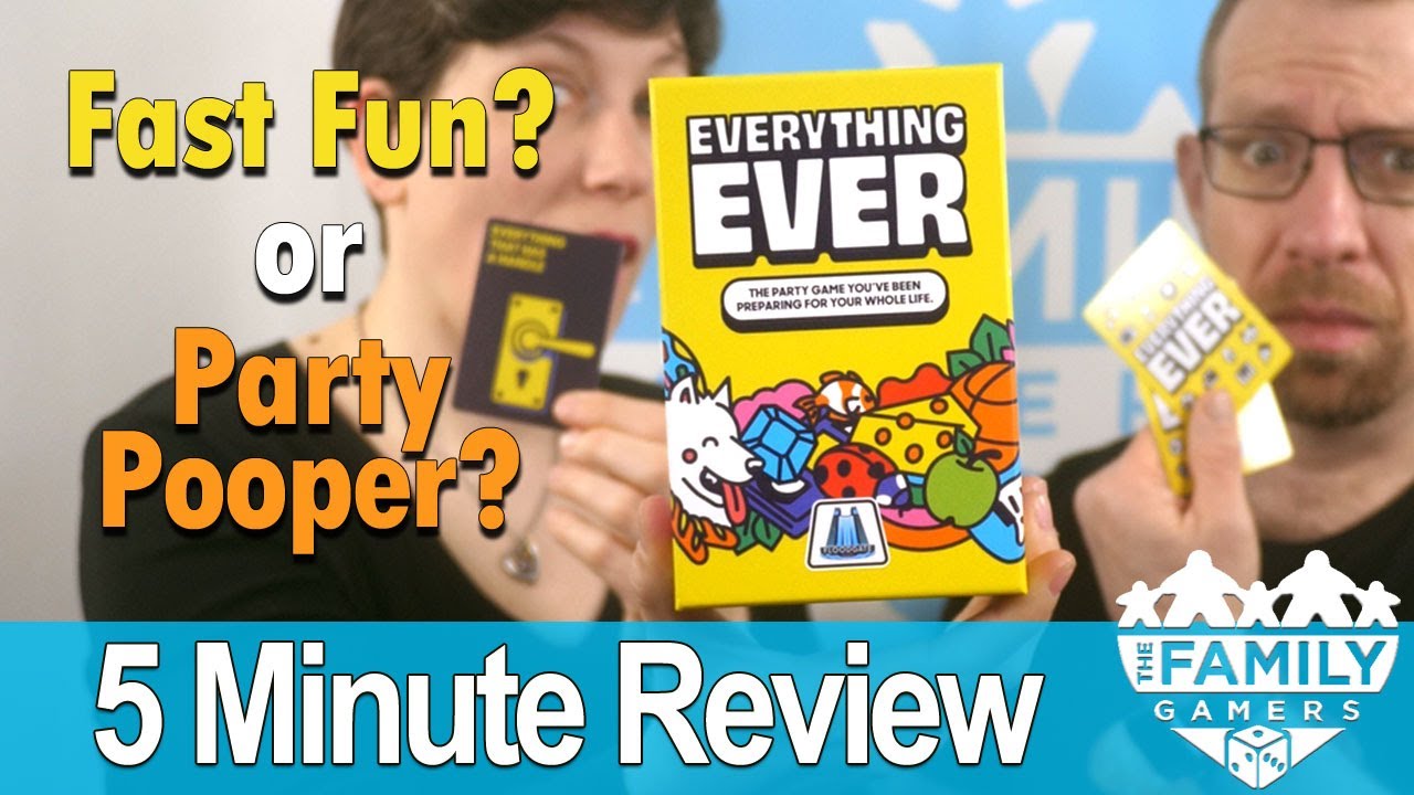 is-everything-ever-a-family-friendly-party-game-youtube