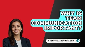 Why Is Team Communication Important? - BusinessGuide360.com