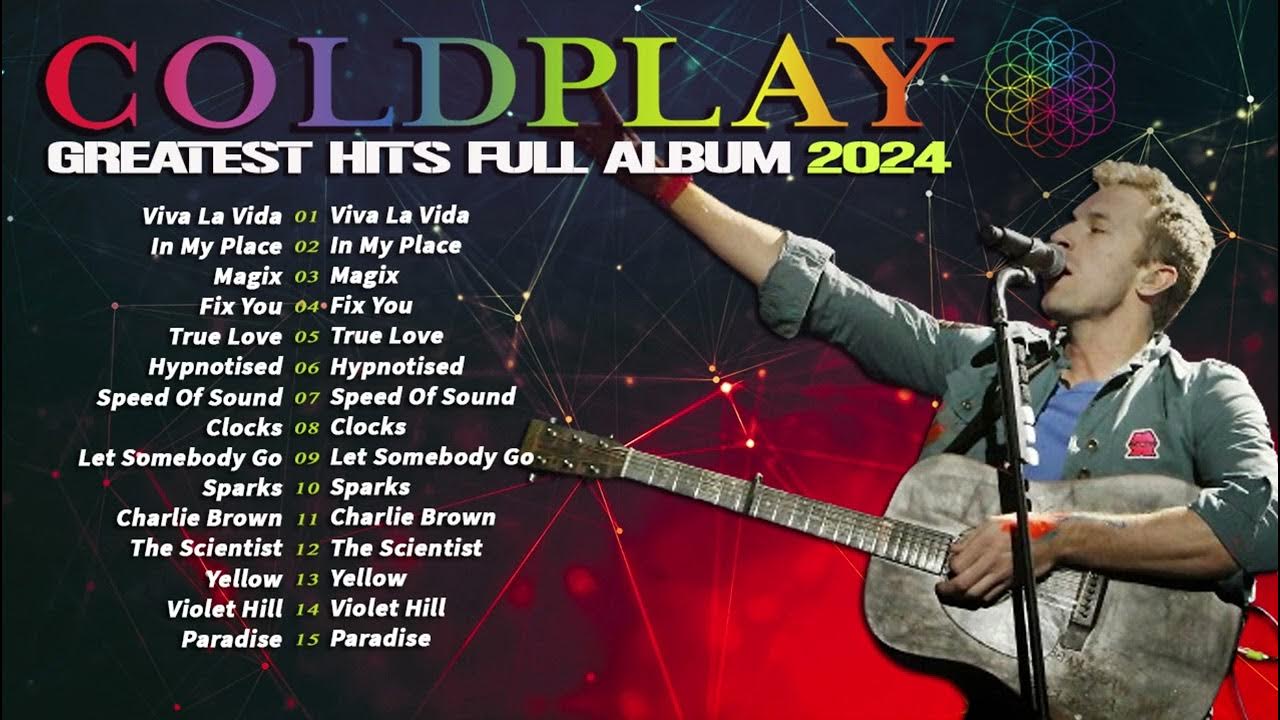 Coldplay Best Songs Playlist 2024 ~ The Best Of Coldplay ~ Greatest Hits Full Album 2024 Coldplay Best Songs Playlist 2024 ~ The Best Of Coldplay ~ Greatest Hits Full Album 2024