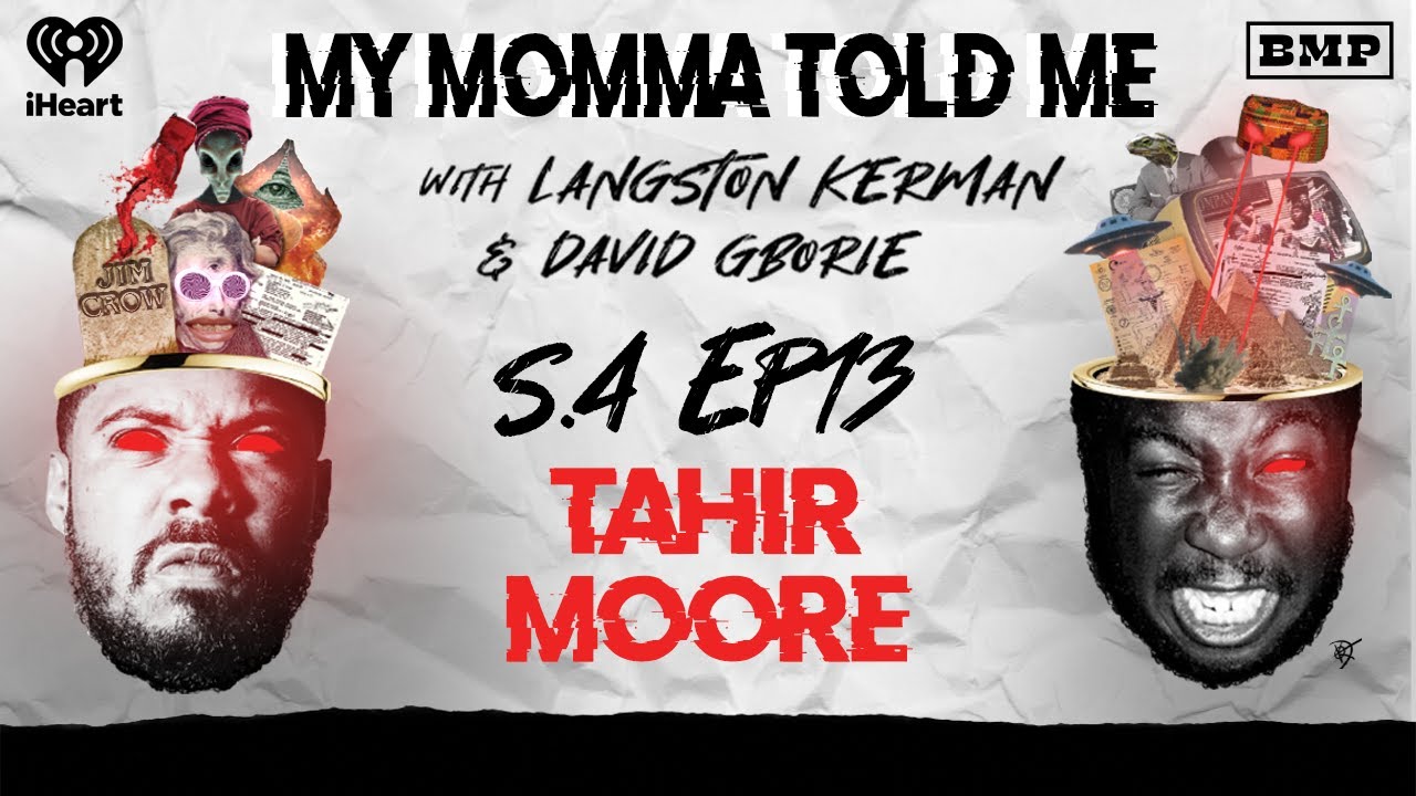S4 Ep 13: 24Carrot Tragic (with Tahir Moore) | MY MOMMA TOLD ME