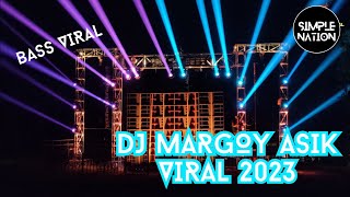 DJ MARGOY ASIK VIRAL TIKTOK 2023 - DJ NGUK NGUK GLERR