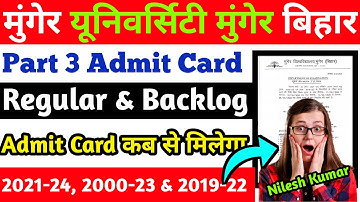 Munger University Part 3 Admit Card Regular (2021-24) Backlog (2020-23)&(2019-22) कब से मिलेगा जानें