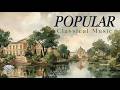 Popular Classical Piano Music Compilation long with Famous| Classical Music Gems