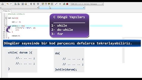 Kolay C Programlama Dersleri 7 - while, do while Döngü Yapıları