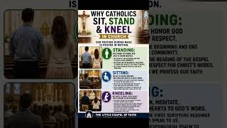 Why we sit, stand and kneel in church…for those questioning why