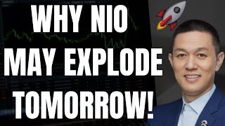 🔥 WHY NIO MAY EXPLODE TOMORROW!!! HUGE NIO PRICE PREDICTION! 🚀