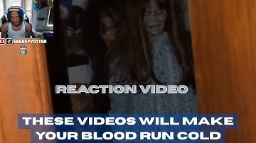 12 SCARIEST VIDEOS That Will Make Your Blood Run COLD MEECH Reacts!!