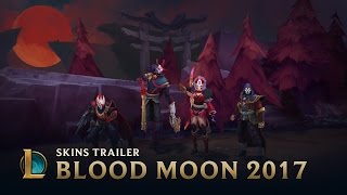 The Hunt of the Blood Moon | Blood Moon 2017 Trailer - League of Legends