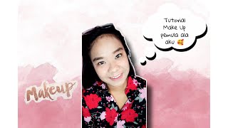 Tutorial Makeup Ala Aku ?