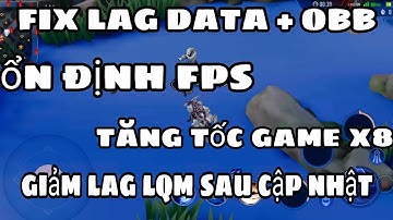 File Fix Lag Liên Quân Mới Nhất Sau Cập Nhật Mùa 17 Siêu Nhẹ & Tăng Tốc Game & Ổn Định FPS - MTN LAG