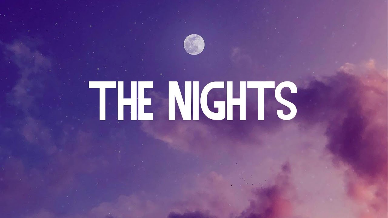 (Lyrics) The Nights Avicii YouTube