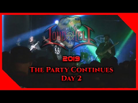 Loud As Hell 2019 - The Party Continues - Day 2