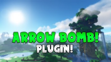 ARROW BOMB! | Minecraft Plugin Tutorial
