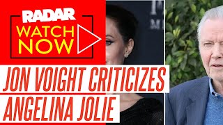 Jon Voight Slams Estranged Daughter Angelina Jolie Over Israel-Gaza War: 'She Has Been Exposed to Pr