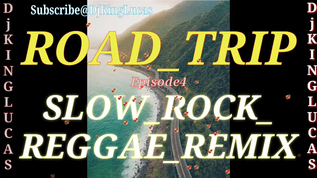 Road Trip Reggae Remix 2021