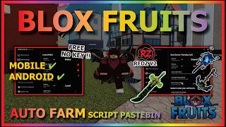 BLOX FRUITS Script No Key AUTO FARM, FAST ATTACK, SEA EVENT, SPAWN FRUIT, AUTO RAID, V4, DF MASTERY screenshot 3