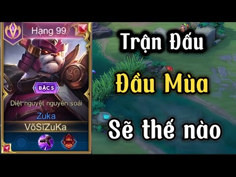 Trận Đấu Rank Đầu Mùa Của Mình Sẽ Như Thế Nào